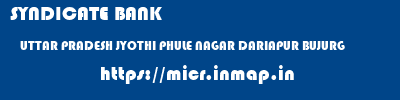SYNDICATE BANK  UTTAR PRADESH JYOTHI PHULE NAGAR DARIAPUR BUJURG   micr code